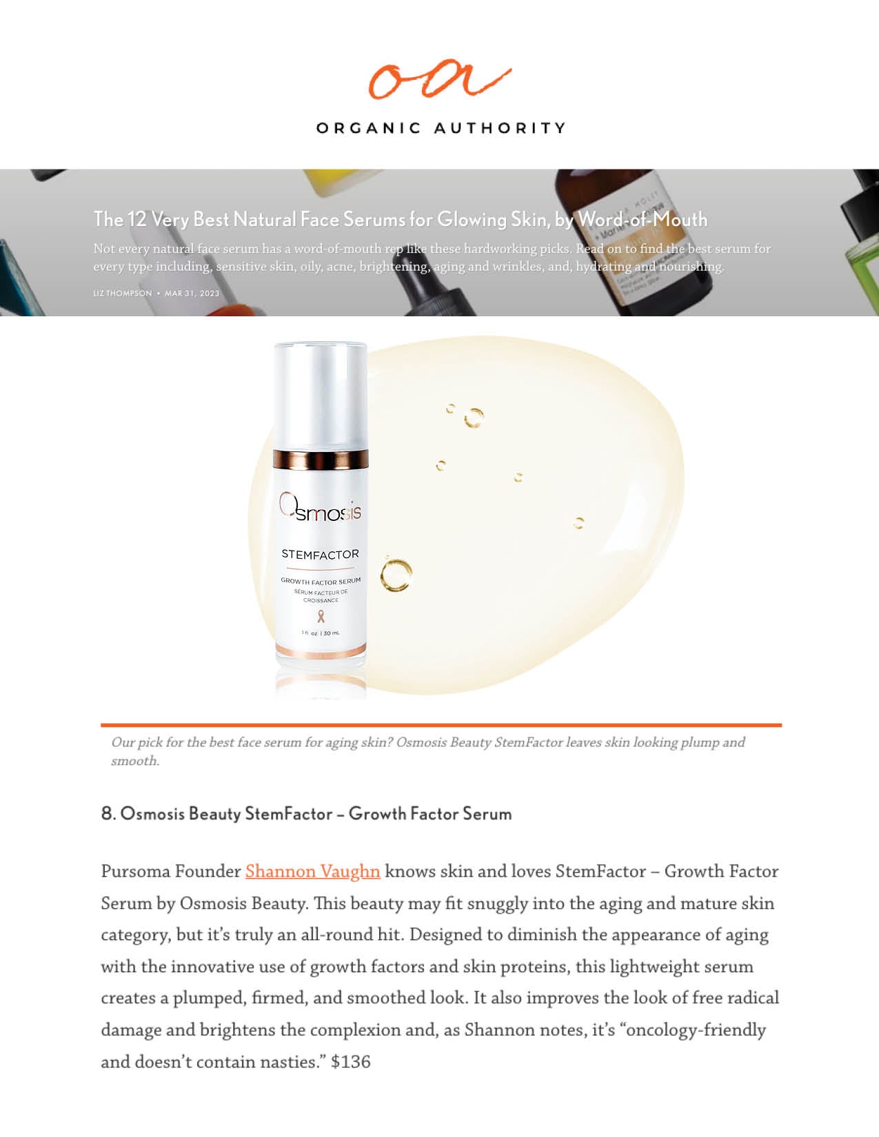 Osmosis Beauty StemFactor is featured in Organic Authority in a story titled - The 12 Very Best Natural Face Serums for Glowing Skin, by Word-of-Mouth.