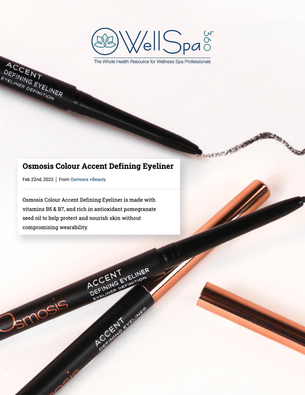 WellSpa 360 featured the Osmosis Accent Defining Eyeliner