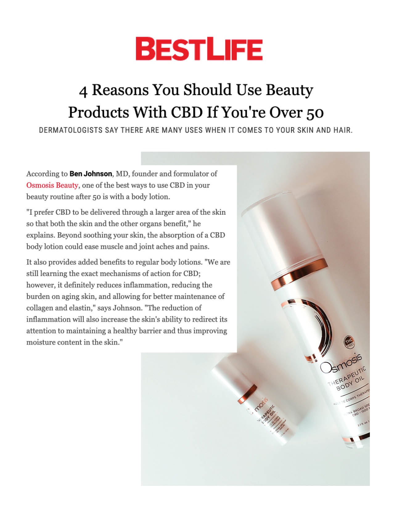 Dr Ben Johnson was interviewed for a story on BestLife.com titled 4 Reasons You Should Use Beauty Products With CBD If You're Over 50