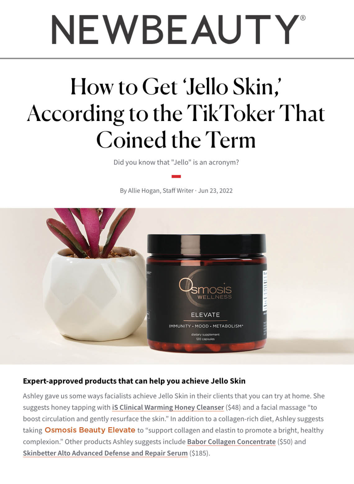 Elevate was mentioned in a story on New Beauty about the TikTok trend Jello Skin. 