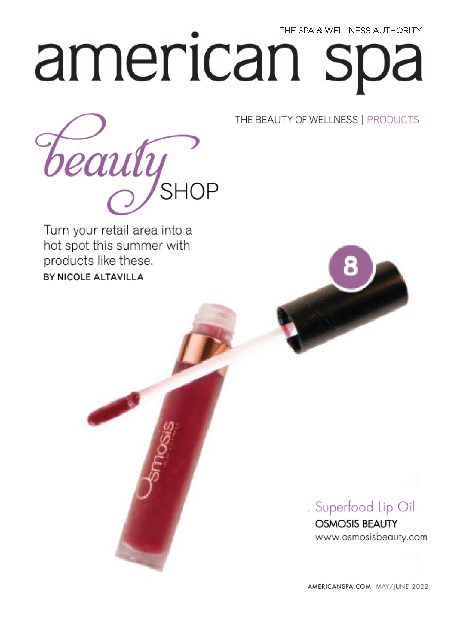 The Superfood Lip Oil was featured in the May/June issue of American Spa Magazine