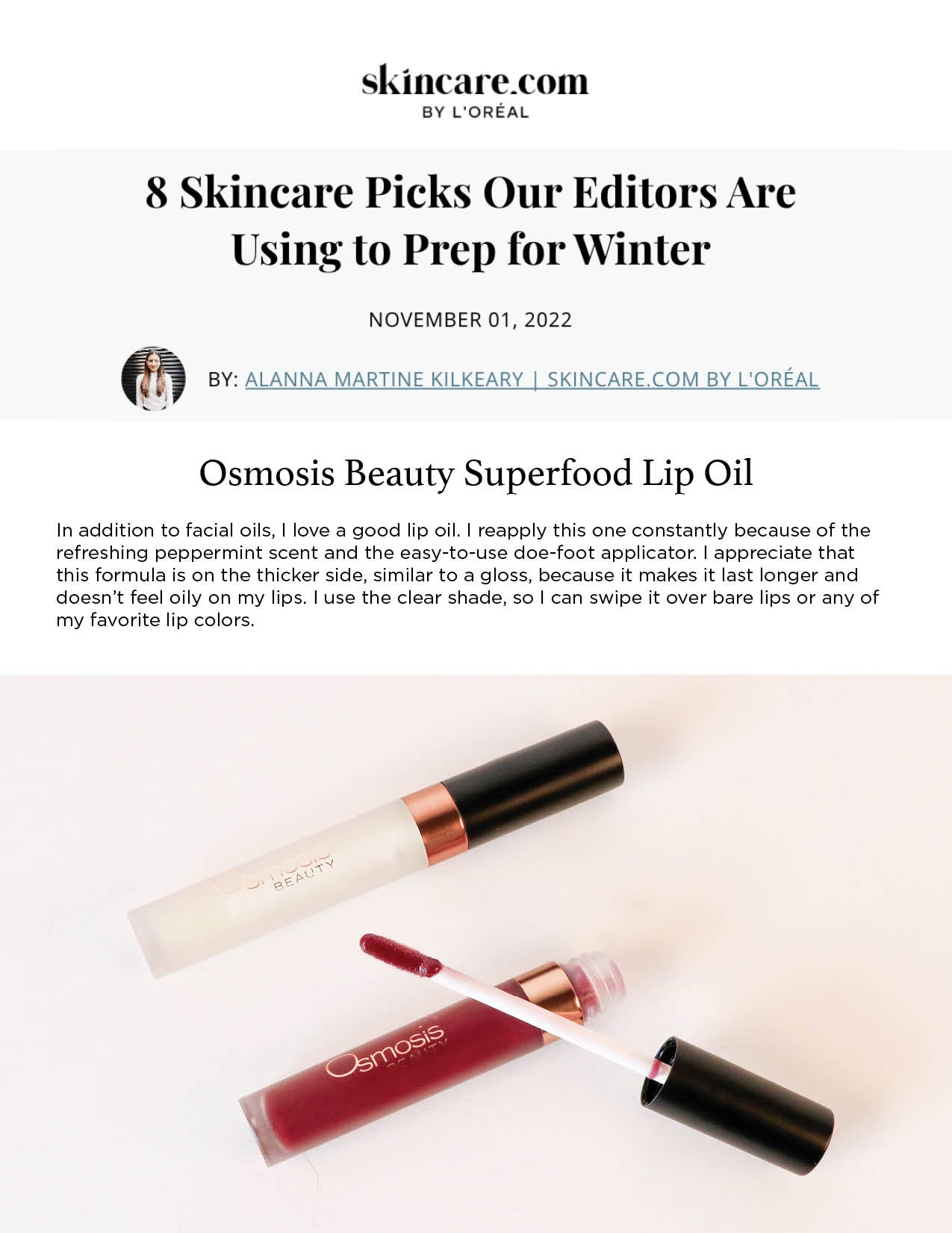 The Superfood Lip Oil was featured on Skincare.com in a story titled 8 Skincare Picks Our Editors Are Using to Prep for Winter
